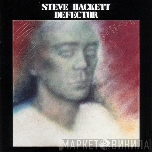 Steve Hackett  - Defector
