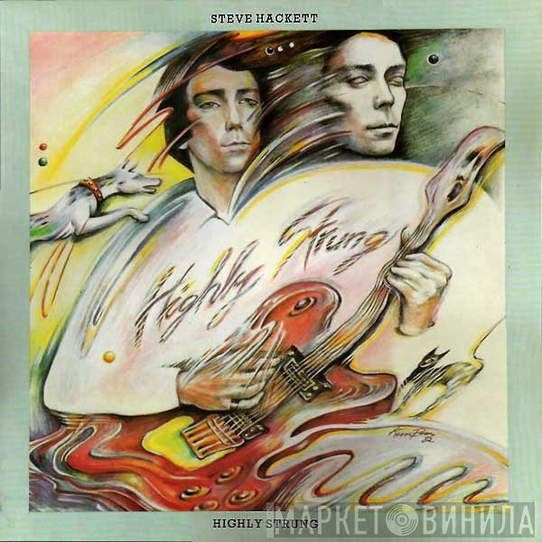Steve Hackett  - Highly Strung