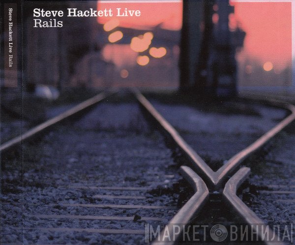 Steve Hackett  - Live Rails