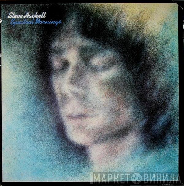 Steve Hackett  - Spectral Mornings
