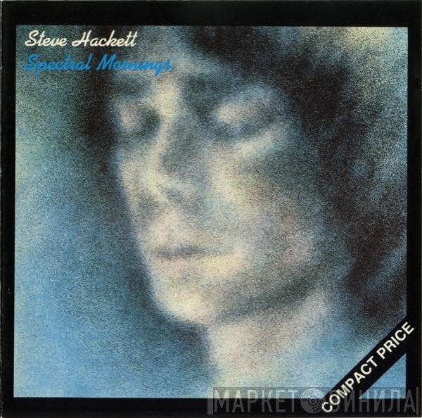 Steve Hackett  - Spectral Mornings