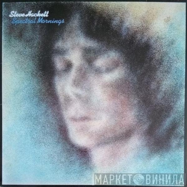 Steve Hackett  - Spectral Mornings