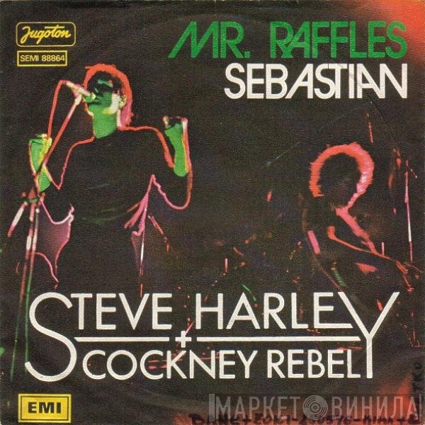 Steve Harley & Cockney Rebel  - Mr. Raffles / Sebastian