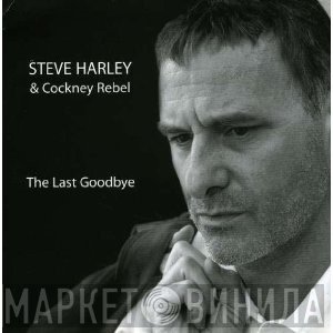 Steve Harley & Cockney Rebel - The Last Goodbye
