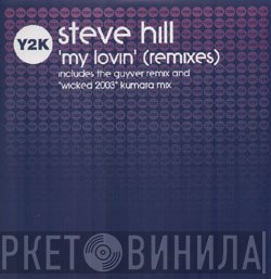 Steve Hill - My Lovin (Remixes)