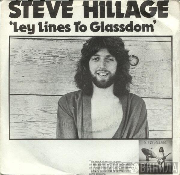 Steve Hillage, Glenn Phillips - Ley Lines To Glassdom / Lies