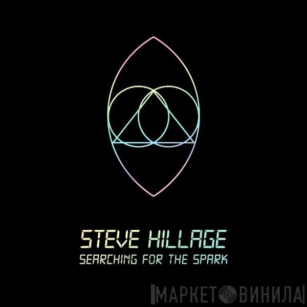 Steve Hillage  - Searching For The Spark