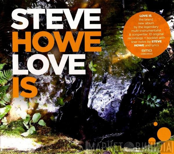 Steve Howe  - Love Is