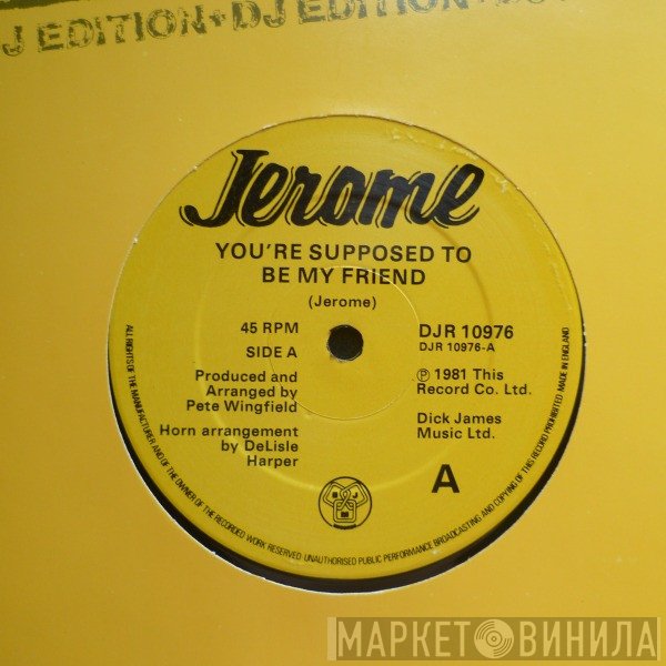 Steve Jerome  - You're Supposed To Be My Friend