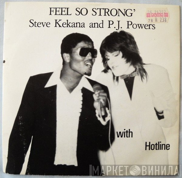 Steve Kekana And P.J. Powers With Hotline   - Feel So Strong