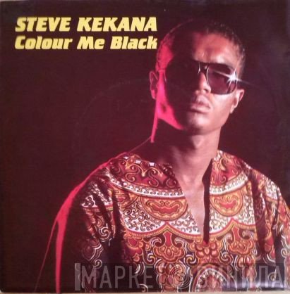 Steve Kekana  - Colour Me Black
