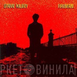Steve Kilbey  - Fireman