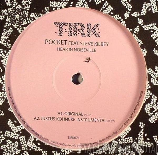 Steve Kilbey, Pocket  - Hear In Noiseville
