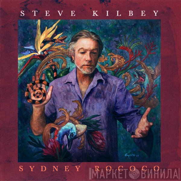 Steve Kilbey  - Sydney Rococo