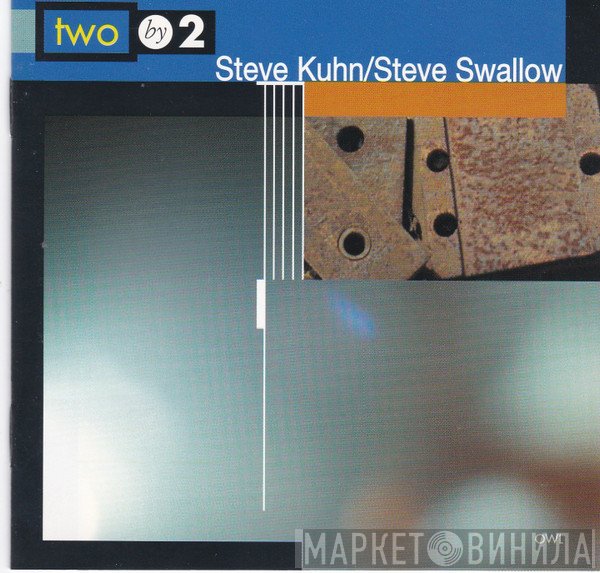 Steve Kuhn / Steve Swallow  - Two By Two