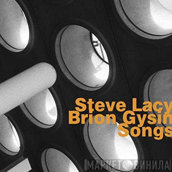 Steve Lacy / Brion Gysin  - Songs