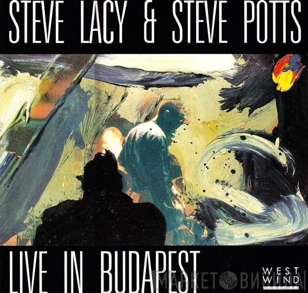 Steve Lacy & Steve Potts  - Live In Budapest