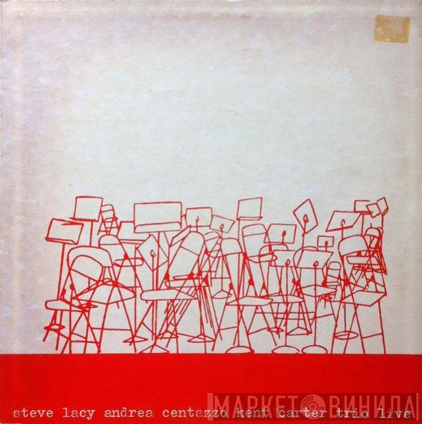 Steve Lacy, Andrea Centazzo, Kent Carter  - Trio Live
