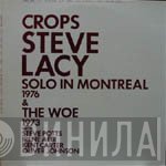 Steve Lacy  - Crops & The Woe