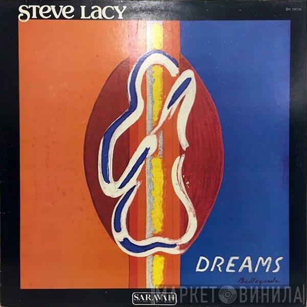 Steve Lacy  - Dreams