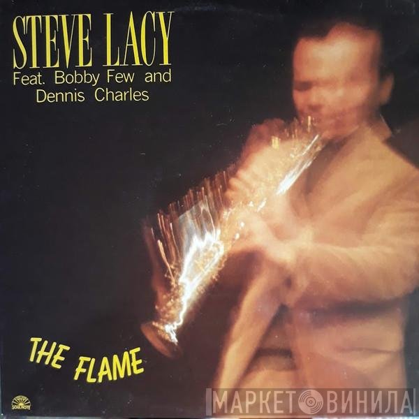 Steve Lacy Feat. Bobby Few And Denis Charles  - The Flame