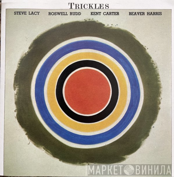 Steve Lacy, Roswell Rudd, Kent Carter, Beaver Harris  - Trickles