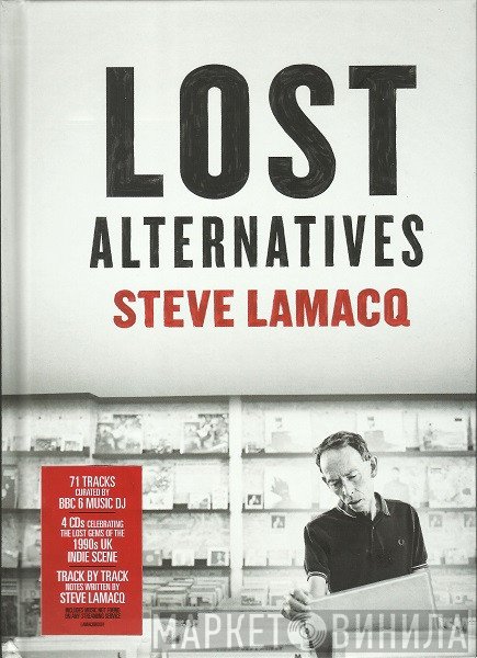 Steve Lamacq - Lost Alternatives