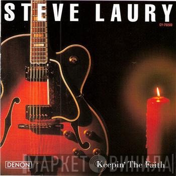 Steve Laury - Keepin' The Faith