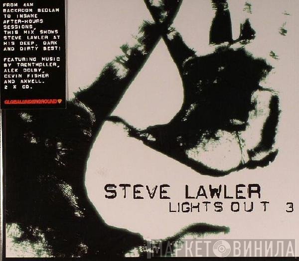 Steve Lawler  - Lights Out 3