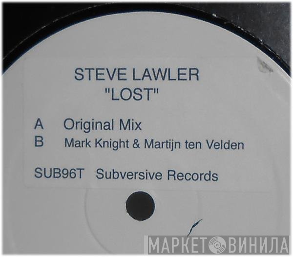 Steve Lawler  - Lost