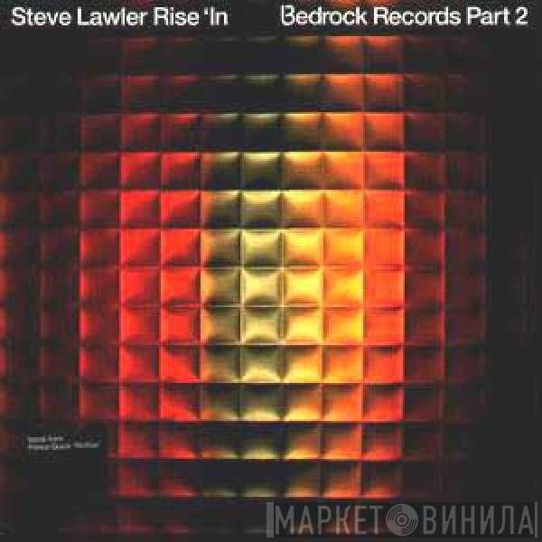 Steve Lawler  - Rise ‘In (Part 2)