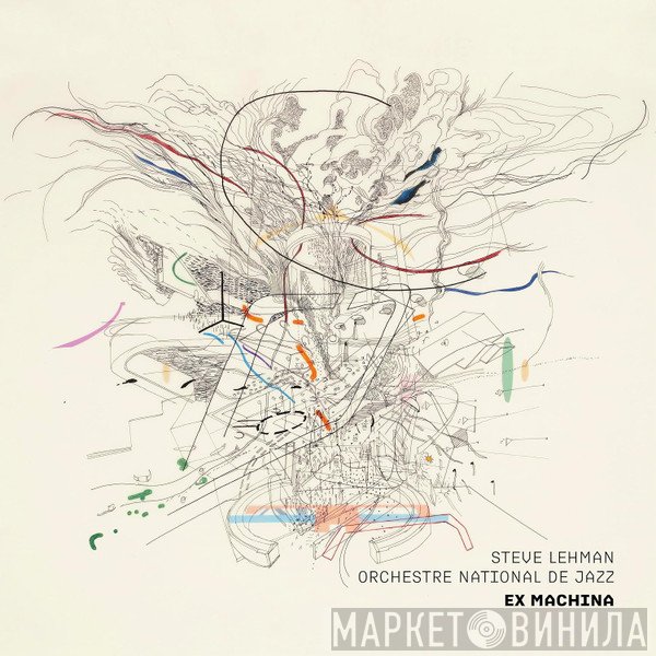 Steve Lehman, Orchestre National De Jazz  - Ex Machina