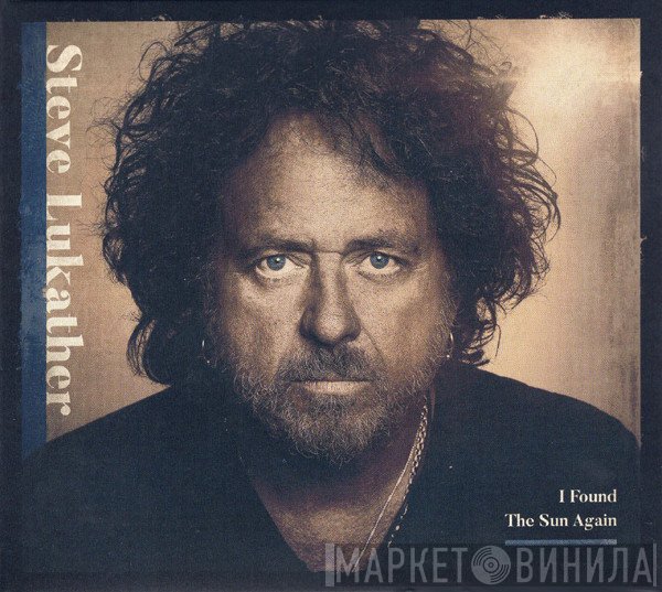 Steve Lukather - I Found The Sun Again