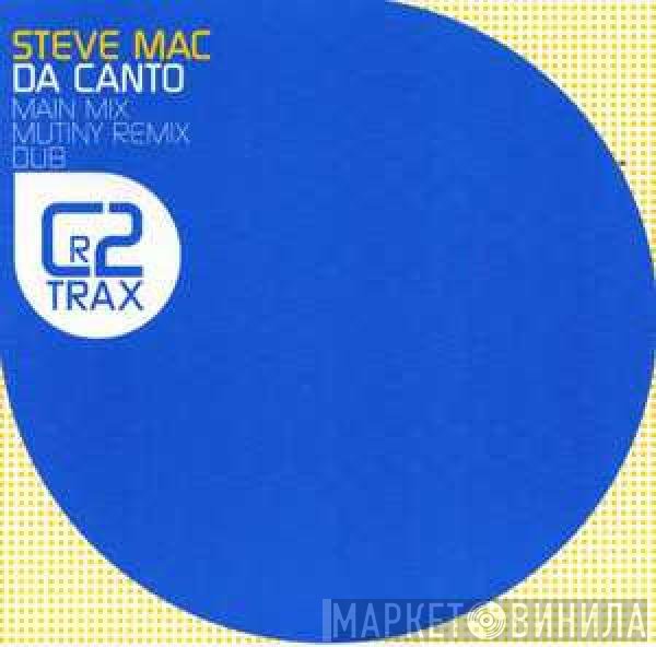 Steve Mac  - Da Canto