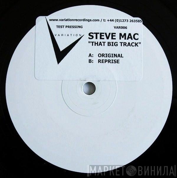 Steve Mac - That Big Track