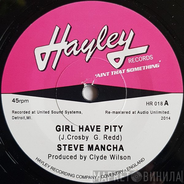 Steve Mancha, J. J. Barnes - Girl Have Pity / Baby I Need Your Love