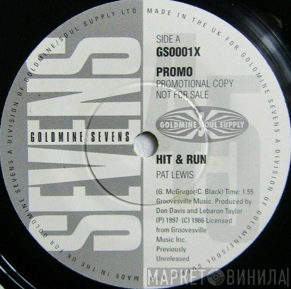 Steve Mancha, Pat Lewis, Melvin Davis  - Hit & Run / I Need My Baby