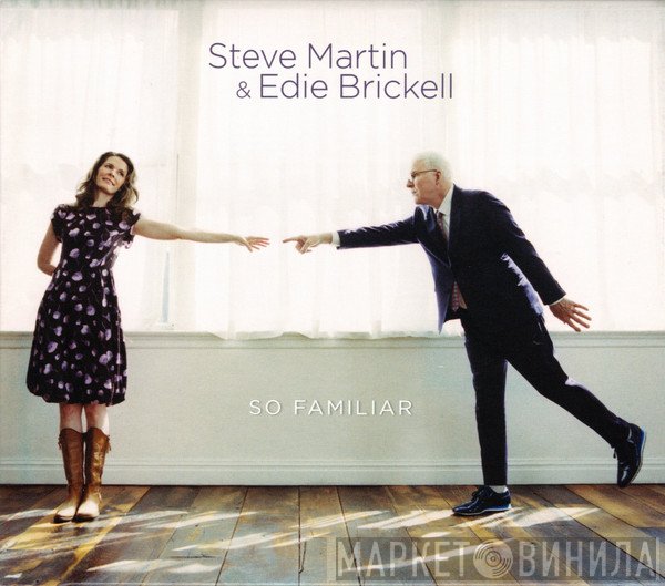 Steve Martin  & Edie Brickell  - So Familiar