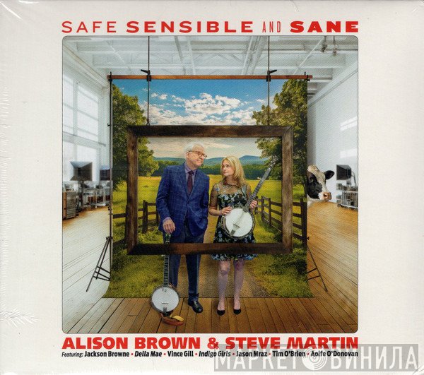 Steve Martin , Alison Brown - Safe, Sensible And Sane