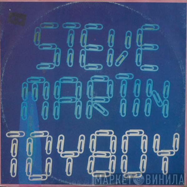 Steve Martin - Toy Boy