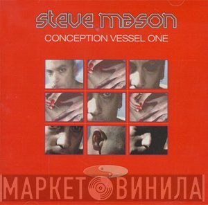 Steve Mason  - Conception Vessel One