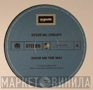 Steve McCready - Show Me The Way