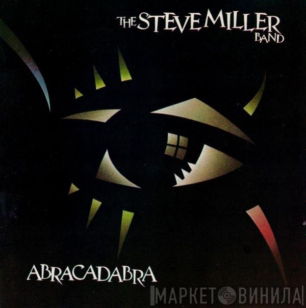 Steve Miller Band - Abracadabra