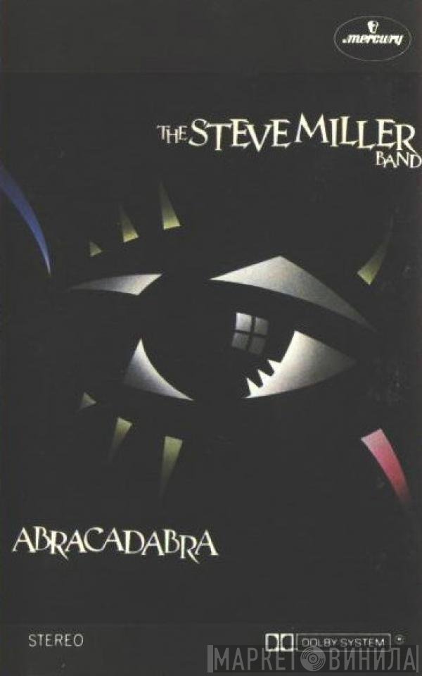 Steve Miller Band  - Abracadabra