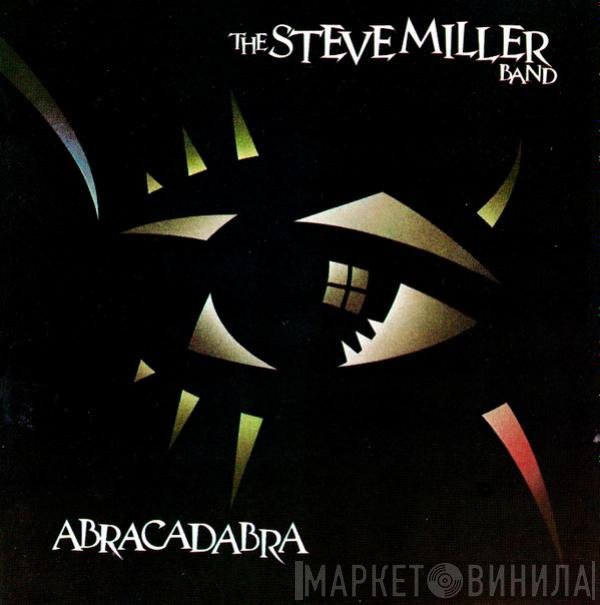 Steve Miller Band  - Abracadabra