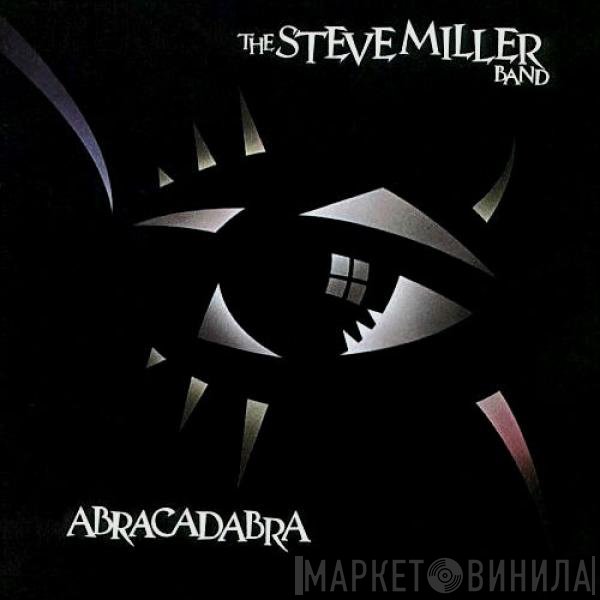 Steve Miller Band  - Abracadabra