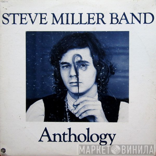 Steve Miller Band  - Anthology