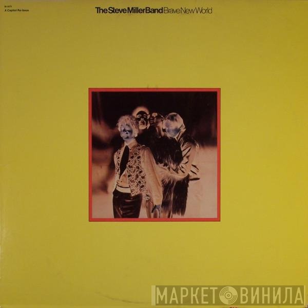 Steve Miller Band  - Brave New World