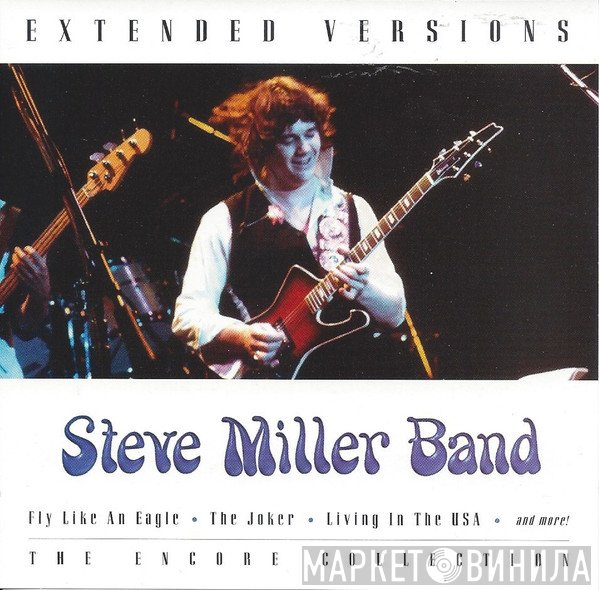 Steve Miller Band  - Extended Versions: The Encore Collection