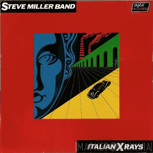 Steve Miller Band  - Italian X Rays